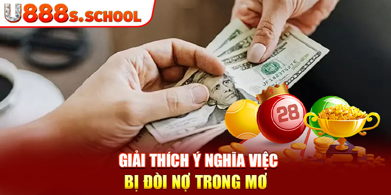 Giải thích ý nghĩa việc bị đòi nợ trong mơ