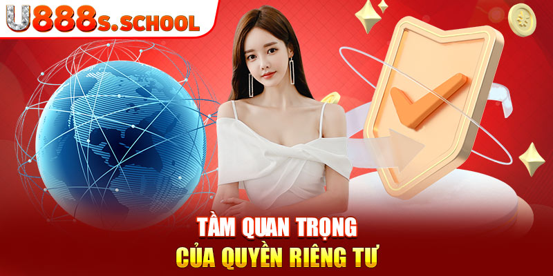 Tầm quan trọng của quyền riêng tư