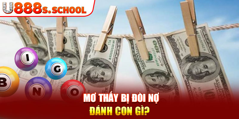 Mơ thấy bị đòi nợ đánh con gì?