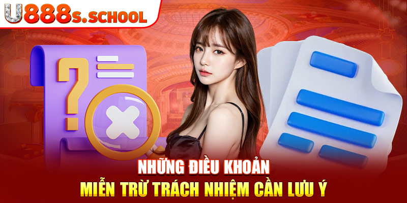 Những điều khoản miễn trừ trách nhiệm cần lưu ý